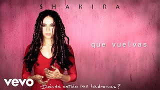 Shakira  Que Vuelvas Official Audio [upl. by Ikairik]