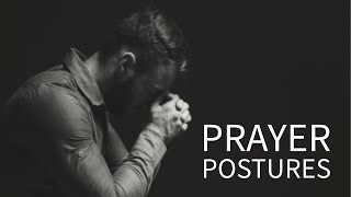 Prayer Postures [upl. by Solrak]