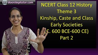 Kinship Caste And Class Class 12 One Shot  Class 12 History Chapter 3 [upl. by Nealson947]