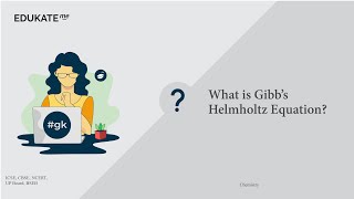 What is Gibb’s Helmholtz Equation [upl. by Cathrine]