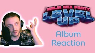 Ninja Sex Party  Level Up Full Album  Reaction [upl. by Maddox332]