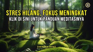 🧘‍♀️Dari Stres amp Sedih Menuju Fokus amp Bahagia  Meditasi Kunci Keseimbangan Hidup Anda  MEDITASI [upl. by Guthrey]