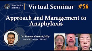 Approach and Management to Anaphylaxis  Dr Yonatan Getaneh  Blue Health [upl. by Chrisy]