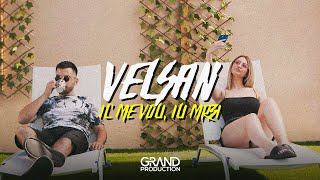 VELSAN  IL ME VOLI ILI MRZI  OFFICIAL VIDEO 2023 [upl. by Jozef]