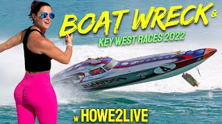 Key West Boat Wreck Offshore Boat Races 2022 Championship RWO w Howe2Live ZipZapPower WavyBoats [upl. by Oahc]