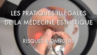 La médecine esthétique à Paris  Les pratiques illégales  Risques et dangers [upl. by Landes]