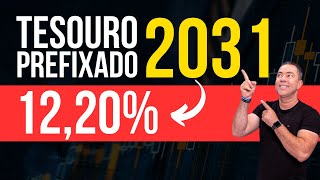 Tesouro Prefixado 2031 com Rendimentos Imperdíveis [upl. by Nerrak]