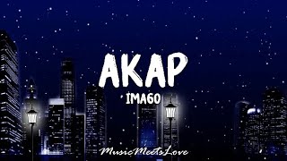 AKAP  Imago LYRICS [upl. by Aurel]