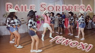 Mis Quince años YONOXI ¨BAILE SORPRESA¨ [upl. by Haidebej]