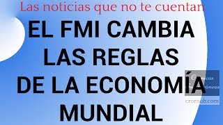 Alerta El FMI cambia las reglas del juego económico mundial [upl. by Htelimay]