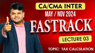 Direct Tax Fastrack lec 3  CA CMA Inter  For May amp Nov 24  cainter caintertax [upl. by Us974]