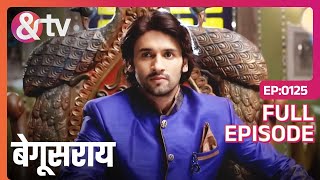 Priyom बने बेगुसराय के नए राजा   Begusarai  Full Ep125  andtvchannel [upl. by Cheshire]