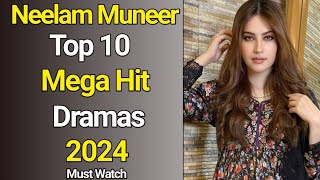 Neelam Muneer Top 10 Mega Hit Dramas  Pakistani Dramas Neelam Muneer pakistanidrama [upl. by Tennek]