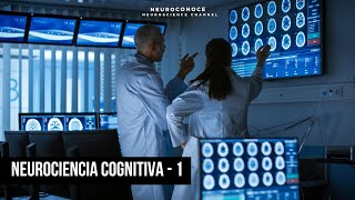 Curso de Neurociencia Cognitiva Introducción a la neurociencia cognitiva  Parte 1 [upl. by Eustis]