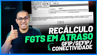 COMO RECOLHER FGTS EM ATRASO DE DÉBITOS ATÉ FEV24  GFIP SEFIP e CONECTIVIDADE  TUTORIAL [upl. by Poliard]