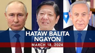 UNTV Hataw Balita Ngayon  March 18 2024 [upl. by Introc]