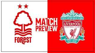 MATCH PREVIEW Nottingham Forest vs Liverpool [upl. by Zelda]