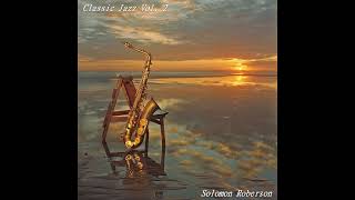 Classic Jazz Vol 2 [upl. by Neelram]