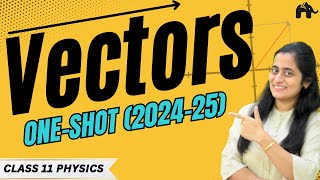 Vectors Class 11 Physics One Shot Basic Mathematical Tools Motion in a Plane 1 New NCERT CBSE [upl. by Nellir]