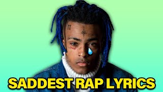 SADDEST RAP LYRICS OF ALL TIME [upl. by Lenaj]