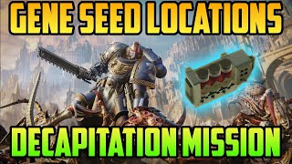 Gene Seeds Locations Decapitation Operation  Warhammer 40000 Space Marine 2 [upl. by Leckie]