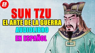 Sun Tzu  El Arte de la Guerra Audiolibro Completo en Español con Música quotVoz Real Humanaquot [upl. by Welcy55]