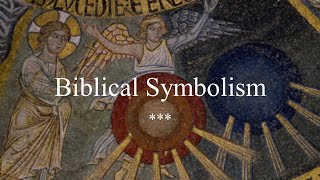 Biblical Symbolism  An Introduction to the Bible [upl. by Mabelle443]