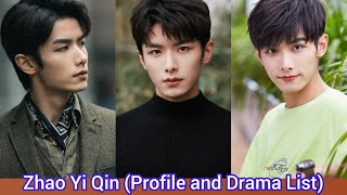 Zhao Yi Qin 赵弈钦  Provoke  Profile and Drama List [upl. by Ahsieit]