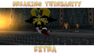 Breaking Twinsanity EXTRA  Cortex forms chaos [upl. by Cinelli877]