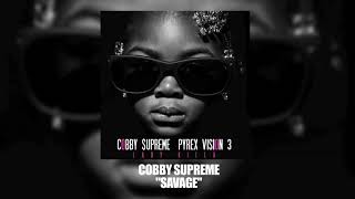 Cobby Supreme  Savage [upl. by Koppel1]