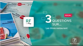 3 Questions sur les titresrestaurant [upl. by Elletnohs]