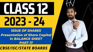 Issue of Shares  All basics in the easiest way  Class 12  Part 17 [upl. by Malvin]