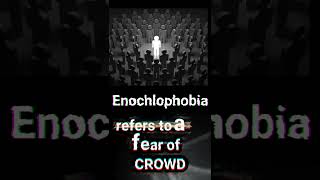 Did you know  What is Enochlophobia  Phobias  Unknown facts [upl. by Merrick]