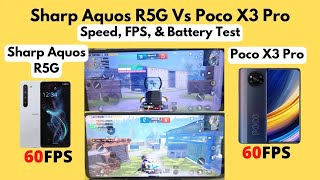 Sharp Aquos R5G Vs Poco X3 Pro PUBG Test Speed FPS amp Battery Test [upl. by Sheepshanks501]