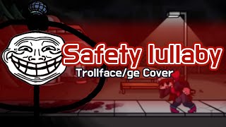 Safety lullaby But Trollge Sings It  FNF Safety lullaby Cover [upl. by Nyrhtakyram]