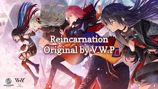 Reincarnation  Original by VWP  Lyrics [upl. by Notlit703]