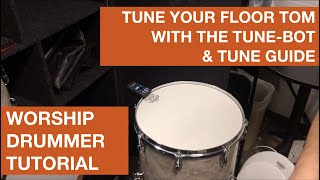 TuneBot  Tune Guide  Floor Tom Tutorial  Worship Drummer Tutorial [upl. by Weldon]