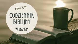 Codziennik Biblijny  dzień 125 Pismo Święte w 1000 dni [upl. by Ronoel]