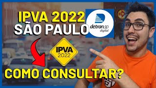 COMO CONSULTAR O IPVA 2022 DO SEU VEÍCULO  DETRAN SP SÃO PAULO POUPATEMPO [upl. by Ranice542]