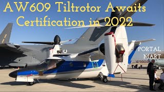 The Leonardo AW609 Tiltrotor Awaits Certification in 2022 [upl. by Adnuhsar]