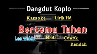 Bertemu Tuhan  karaoke nada cowok rendah [upl. by Crandell]