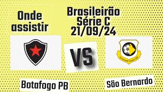 Onde assistir Botafogo PB x São Bernardo ao vivo  4° Rodada Brasileirão Série C Fase 2 2024 [upl. by Jordon]