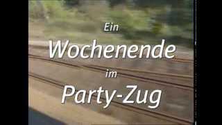 ARD EXCLUSV quotEinmal Halli Galli und zurück  Ein Wochenende im Party Zugquot Trailer Filmfabrik GmbH [upl. by Deeanne]