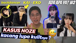 KASUS tentang Noze backdancer KAI EXO Ada Apa Ya 2 [upl. by Lenny]