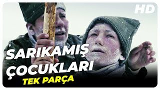 Sarıkamış Çocukları  Türk Filmi  Full Film İzle [upl. by Ymmij]