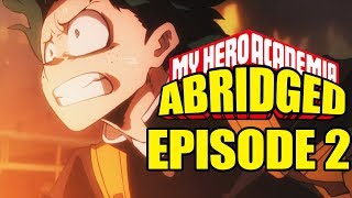 My Hero Academia Abridged Episode 2 [upl. by Aix]