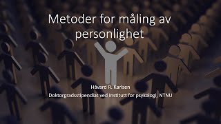 Forelesning Metoder for måling av personlighet [upl. by Llenrub]