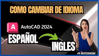 ✅ Como Cambiar de Idioma a AutoCAD 2024 Cambiar de idioma a cualquier producto de Autodesk 2024 [upl. by Ylloj]