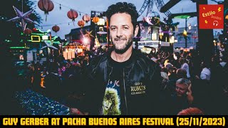 GUY GERBER at PACHA Buenos Aires Festival  Tracklist 25112023 [upl. by Narud]