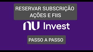 Como fazer subscrição na NuInvest [upl. by Oivlis901]